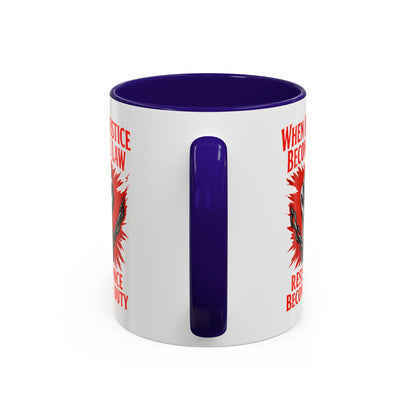 anti trump mug, chinga la mirgra, When Injustice Becomes Law, Resistance Mug, Social Justice Mug, Equality Coffee Cup, Resist Mug Gift