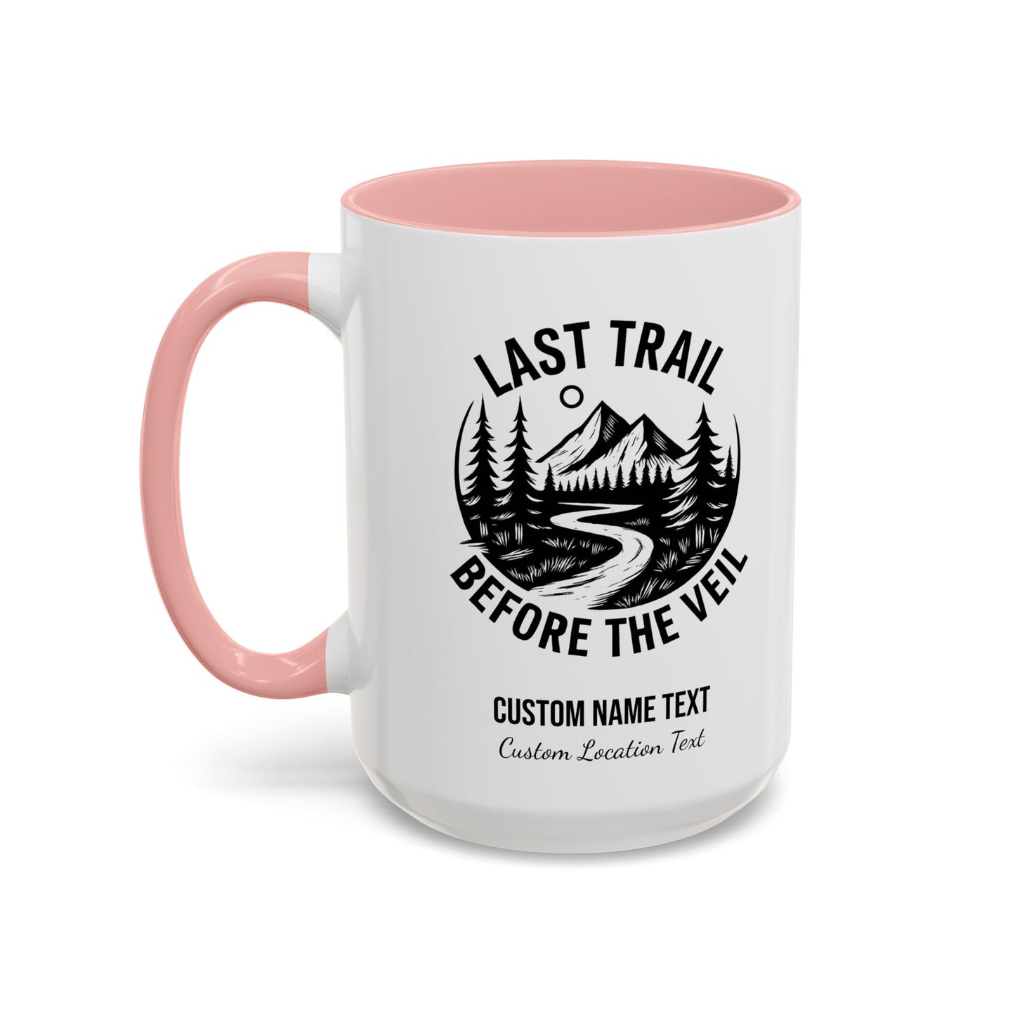 Bachelorette Last Trail Before the Veil Nature-Inspired Accent Coffee Mug - Last Trail Before The Veil, Outdoor Lovers Gift, Camping Decor, Adventure Mug, Hiking Coffee Cup