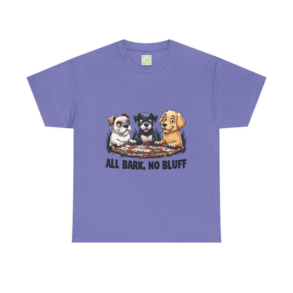 Dogs Playing Poker T-Shirt - All Bark No Bluff Unisex Tee - Funny Dog Lover Gift - Pet Parent Casual Shirt - Animal Lover Graphic Tee