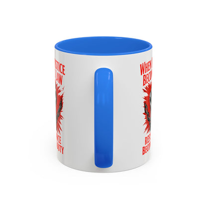 anti trump mug, chinga la mirgra, When Injustice Becomes Law, Resistance Mug, Social Justice Mug, Equality Coffee Cup, Resist Mug Gift