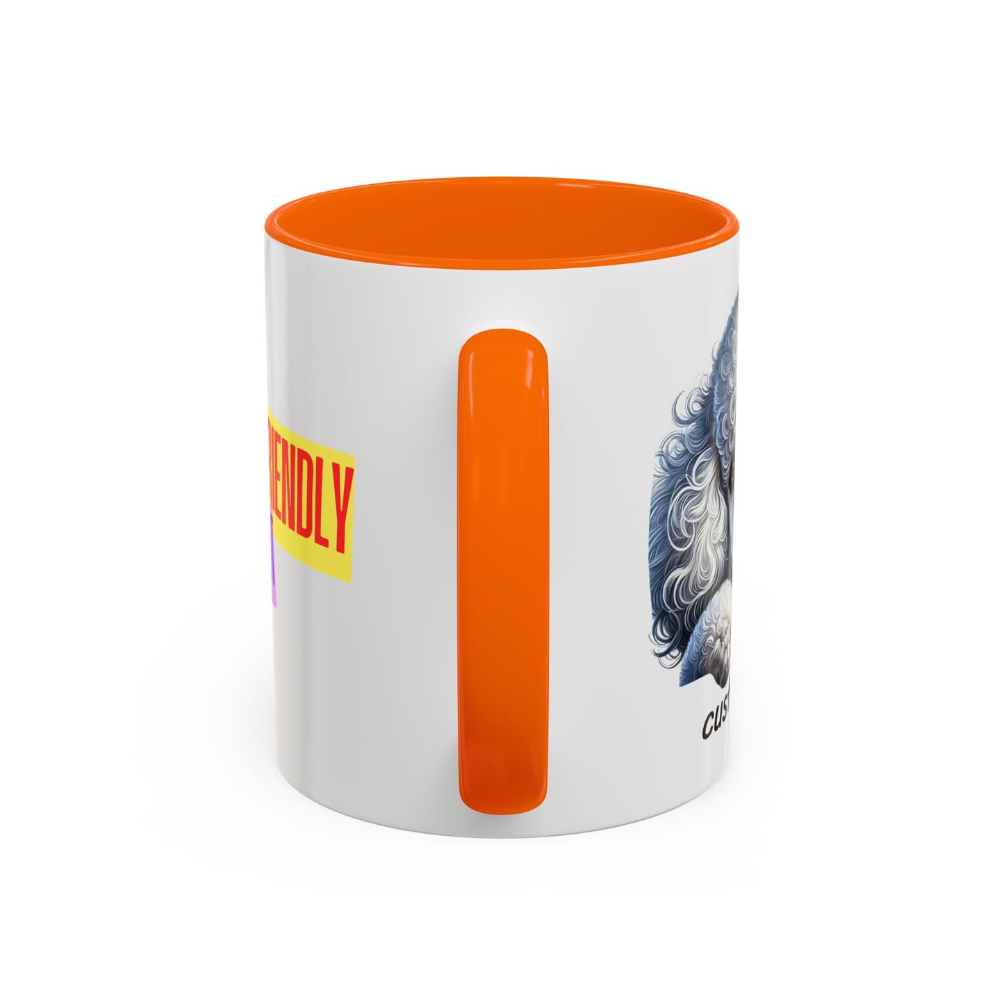Funny Dog Lover Poodle Accent Mug - "Dog is Friendly, I am Not"