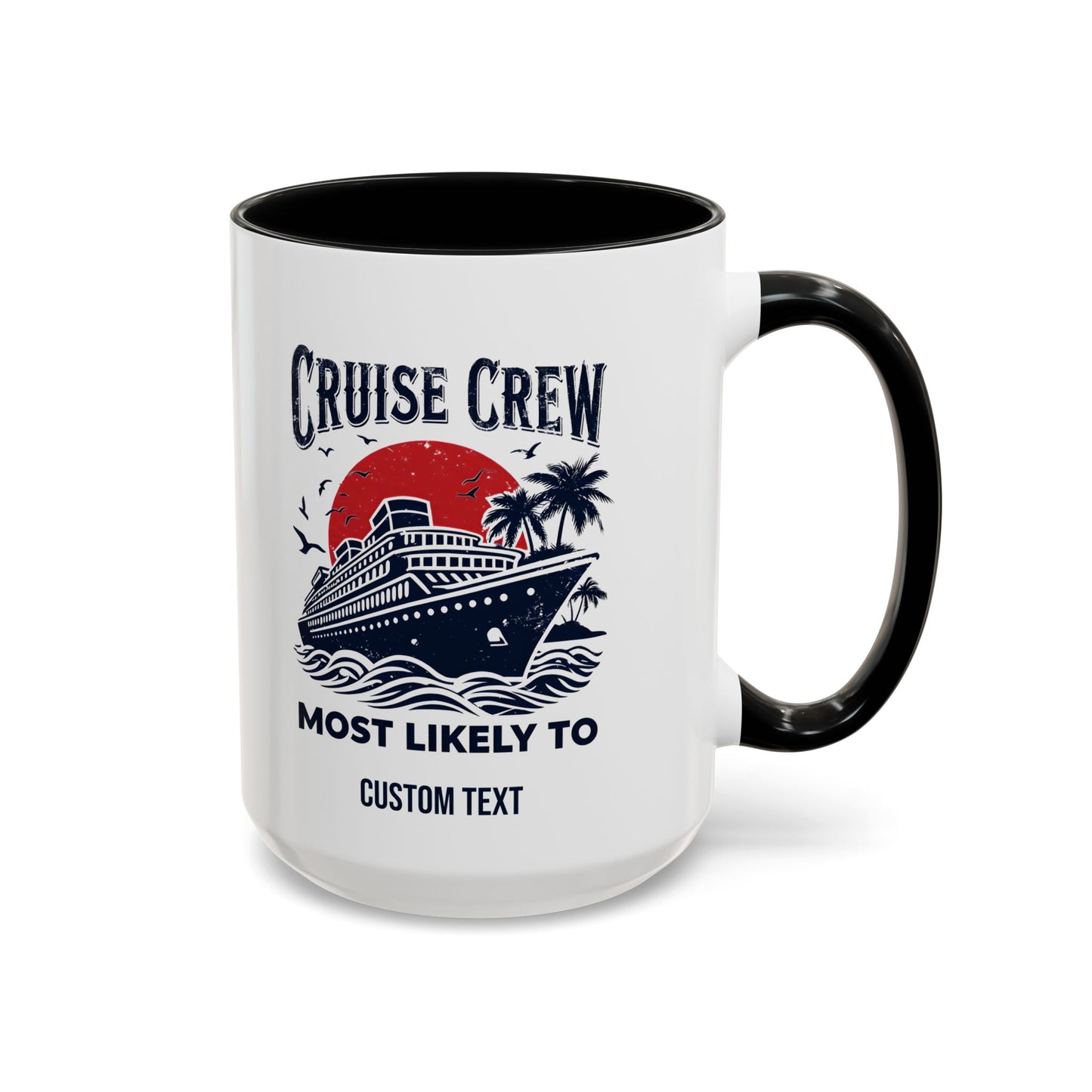 Cruise Crew Most Likely To Coffee Mug, Ship Mug, Birthday Cruise, Cruise Squad, Most Likely, Family Cruise 2025