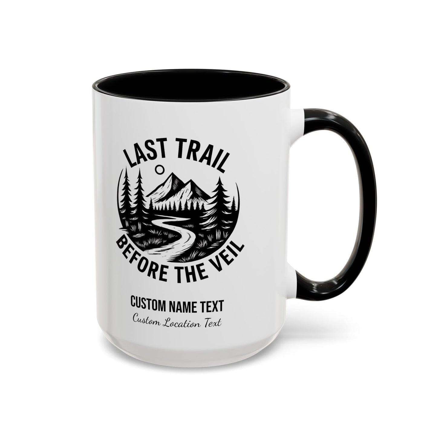 Bachelorette Last Trail Before the Veil Nature-Inspired Accent Coffee Mug - Last Trail Before The Veil, Outdoor Lovers Gift, Camping Decor, Adventure Mug, Hiking Coffee Cup