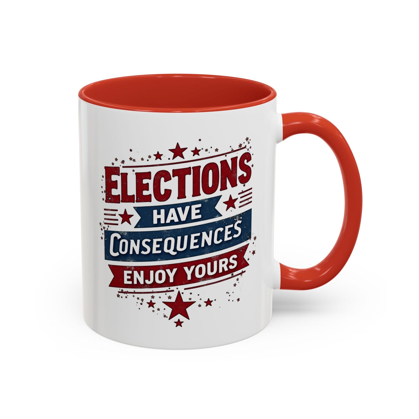 Election Have Consequences Mug, Project 2025, Anti Trump Mug, Patriot Mug, Resist, Political Mug, Freedom Gift