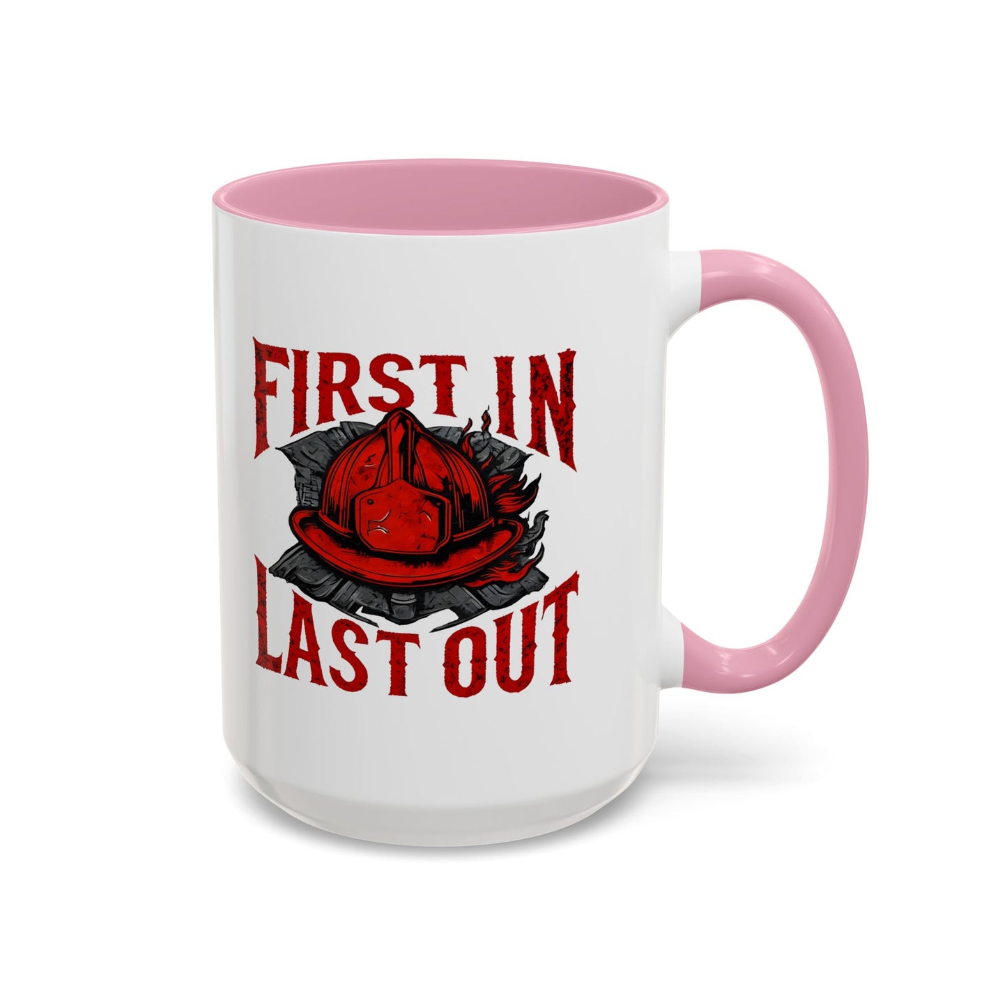 Firefighter First In Last Out Mug, Firefighter Gift, Firefighter Wife, Female Firefighter, Fireman, First Responder