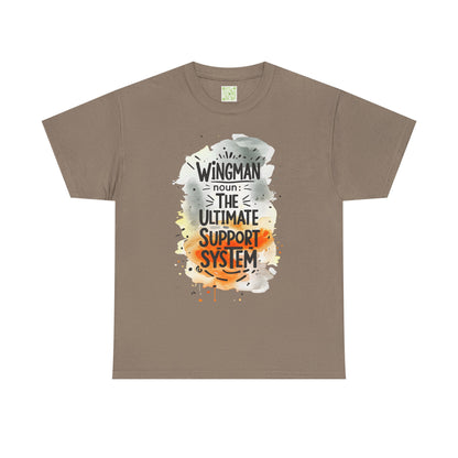 Wingman Ultimate Support System Unisex Heavy Cotton Tee | Fun Quote Shirt for Guys | Casual Wear Gift for Him | Perfect Buddy Gift