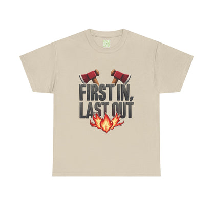 Firefighting First In Last Out Flames Tee, Firefighter Gift, Fireman T-shirt, Fire Truck Shirt, Unisex Cotton Tee, Bravery Gift