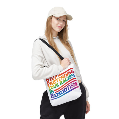 Pride Tote Bag, Stop Pretending Your Racism is Patriotism Tote, Pride Month Tote, Gay Tote, Equal Rights Tote, LGBTQ+ Support