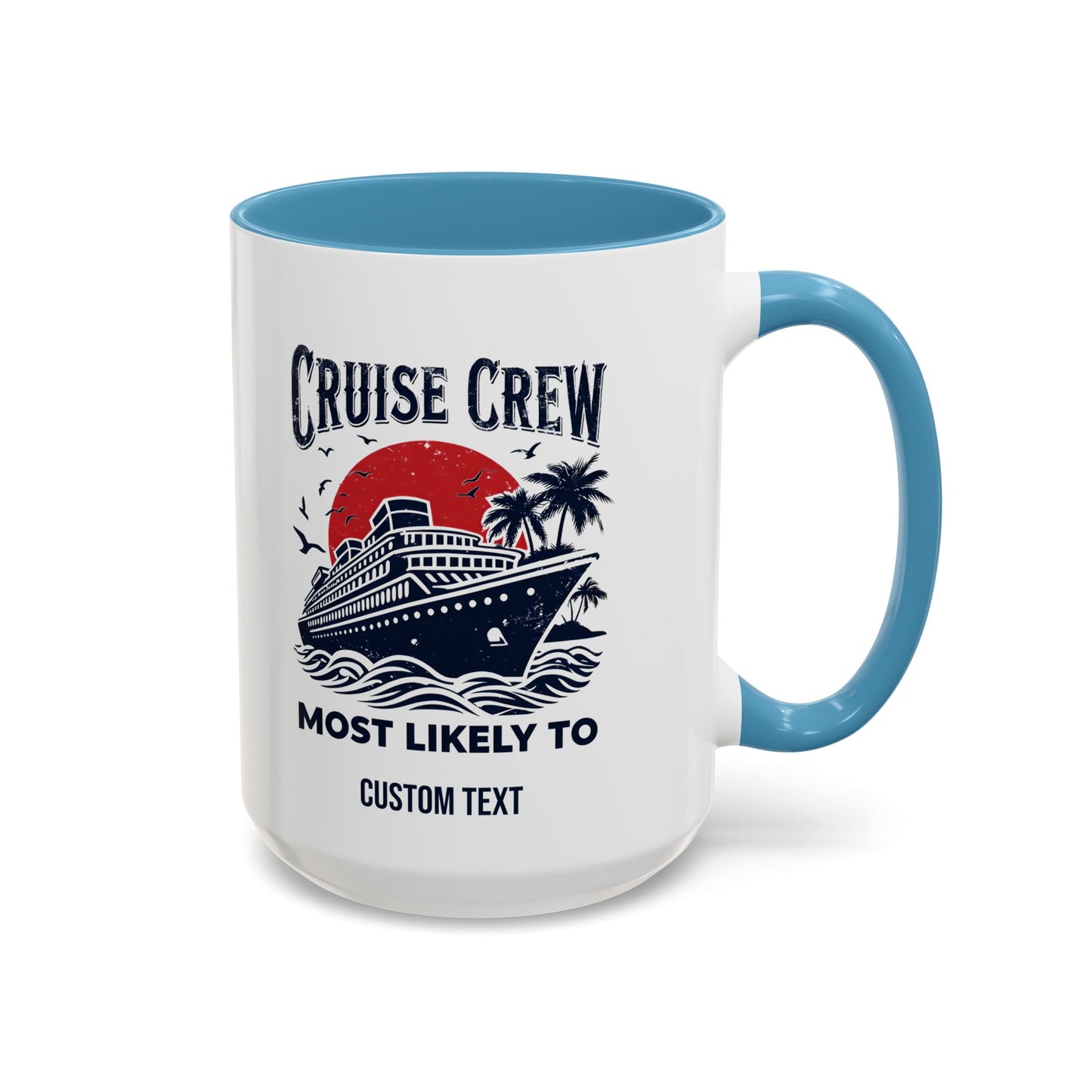 Cruise Crew Most Likely To Coffee Mug, Ship Mug, Birthday Cruise, Cruise Squad, Most Likely, Family Cruise 2025
