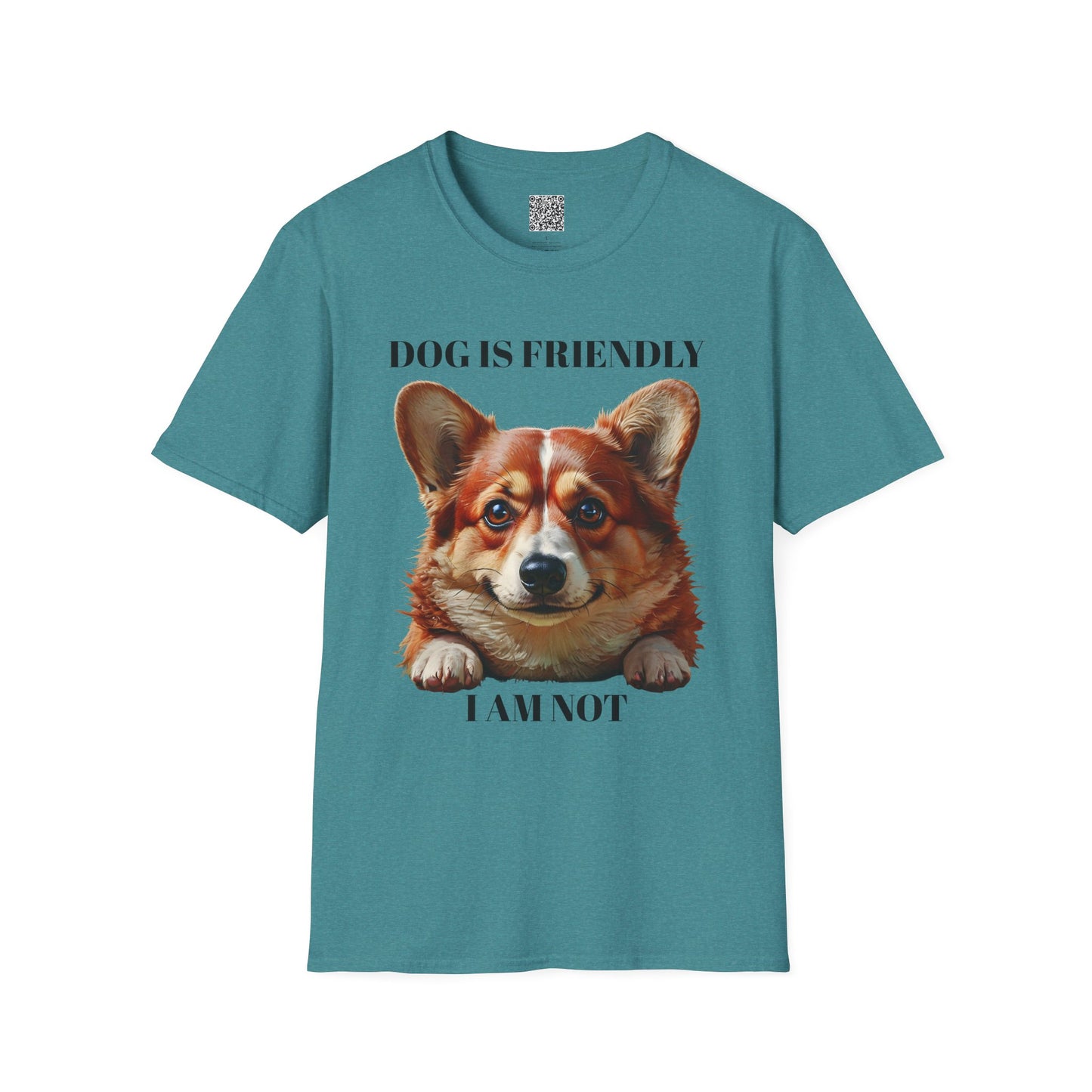 Funny Dog Lover Korgi T-Shirt - "Dog is Friendly, I am Not"