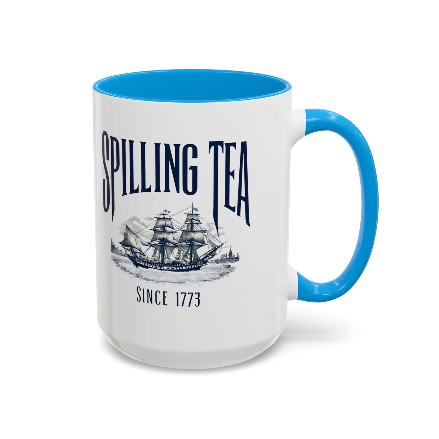 Spilling Tea Since 1773 Coffee Mug, Patriotic Coffee Mug, Funny Patriot Gift, American Freedom, Memorial Day