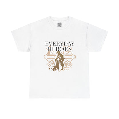 Everyday Firefighting Heroes Unisex Tee, Firefighter T-Shirt, Motivational Gift, Fire Fighter Wear, Selfless Fireman