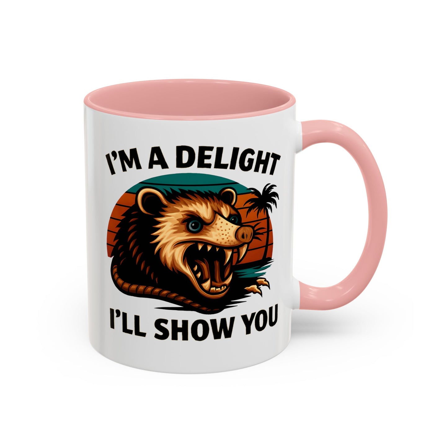 Opossum I Am A Delight Mug, Angry Opossum Mug, Funny Graphic Mug, Opossum Lover Gift, Inappropriate Coffee Mug