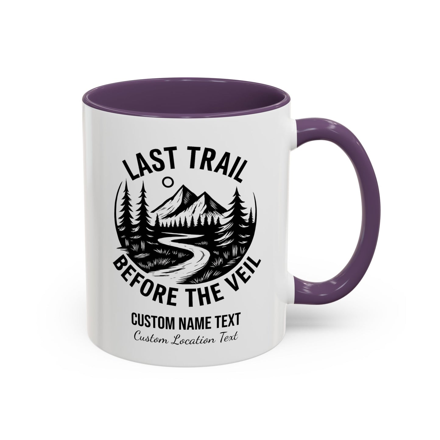 Bachelorette Last Trail Before the Veil Nature-Inspired Accent Coffee Mug - Last Trail Before The Veil, Outdoor Lovers Gift, Camping Decor, Adventure Mug, Hiking Coffee Cup