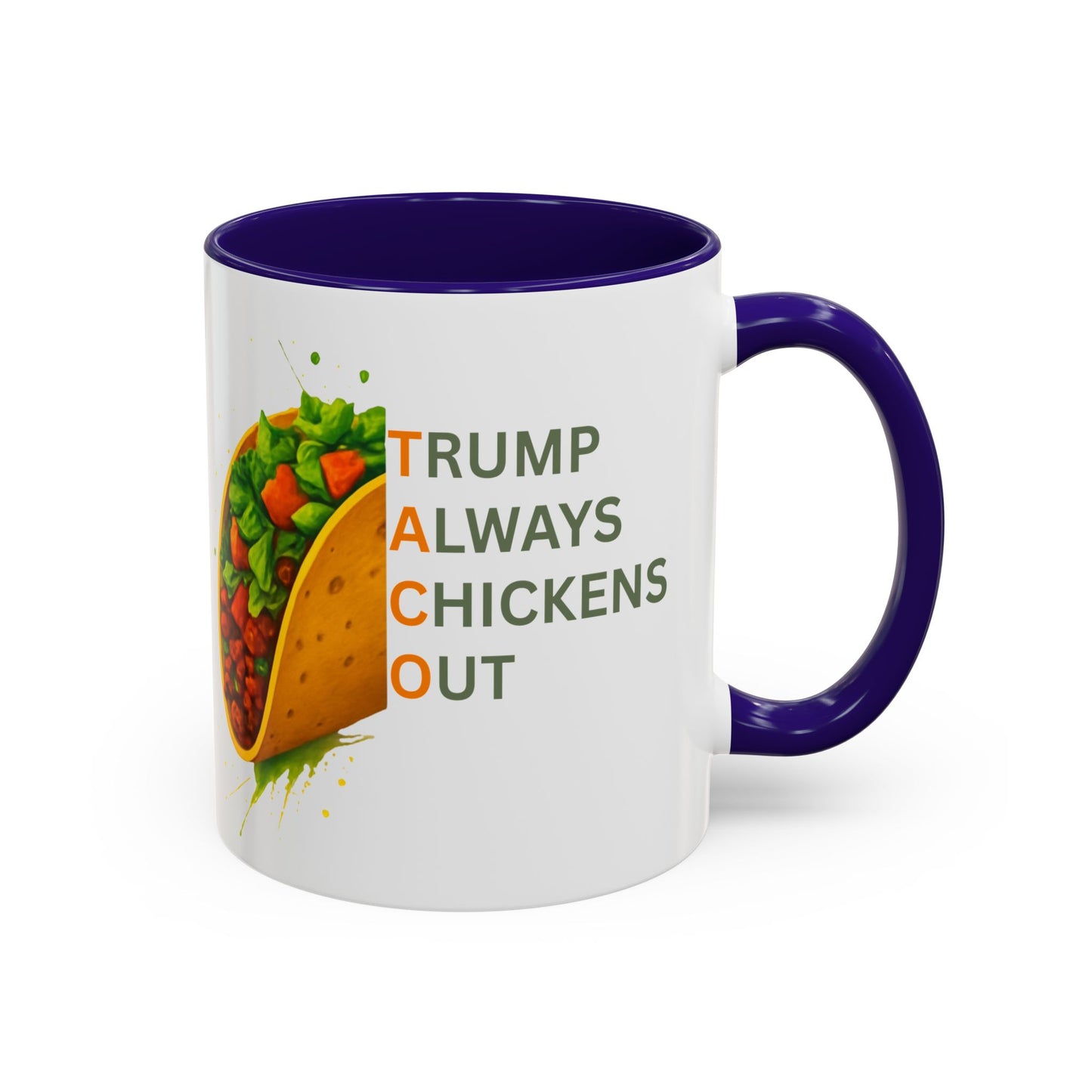 Trump Always Chickens Out TACO Mug, Subtle Anti Trump, Democrat Gift Mug, Funny Liberal Gift, Political Mug