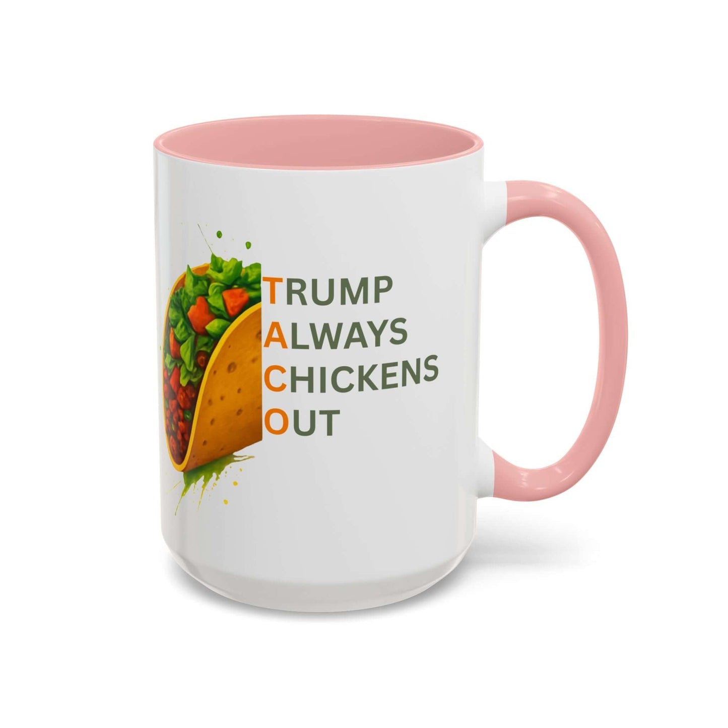 Trump Always Chickens Out TACO Mug, Subtle Anti Trump, Democrat Gift Mug, Funny Liberal Gift, Political Mug