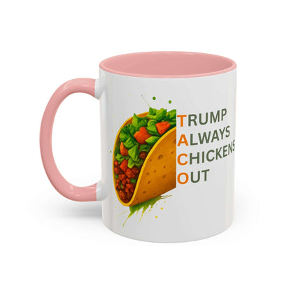 Trump Always Chickens Out TACO Mug, Subtle Anti Trump, Democrat Gift Mug, Funny Liberal Gift, Political Mug