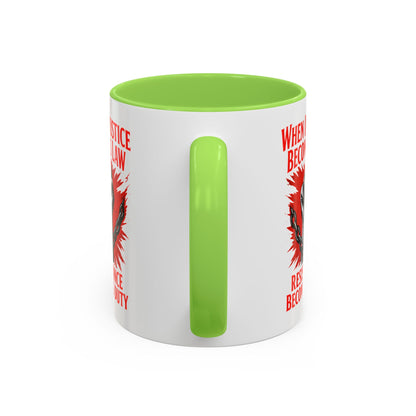 anti trump mug, chinga la mirgra, When Injustice Becomes Law, Resistance Mug, Social Justice Mug, Equality Coffee Cup, Resist Mug Gift