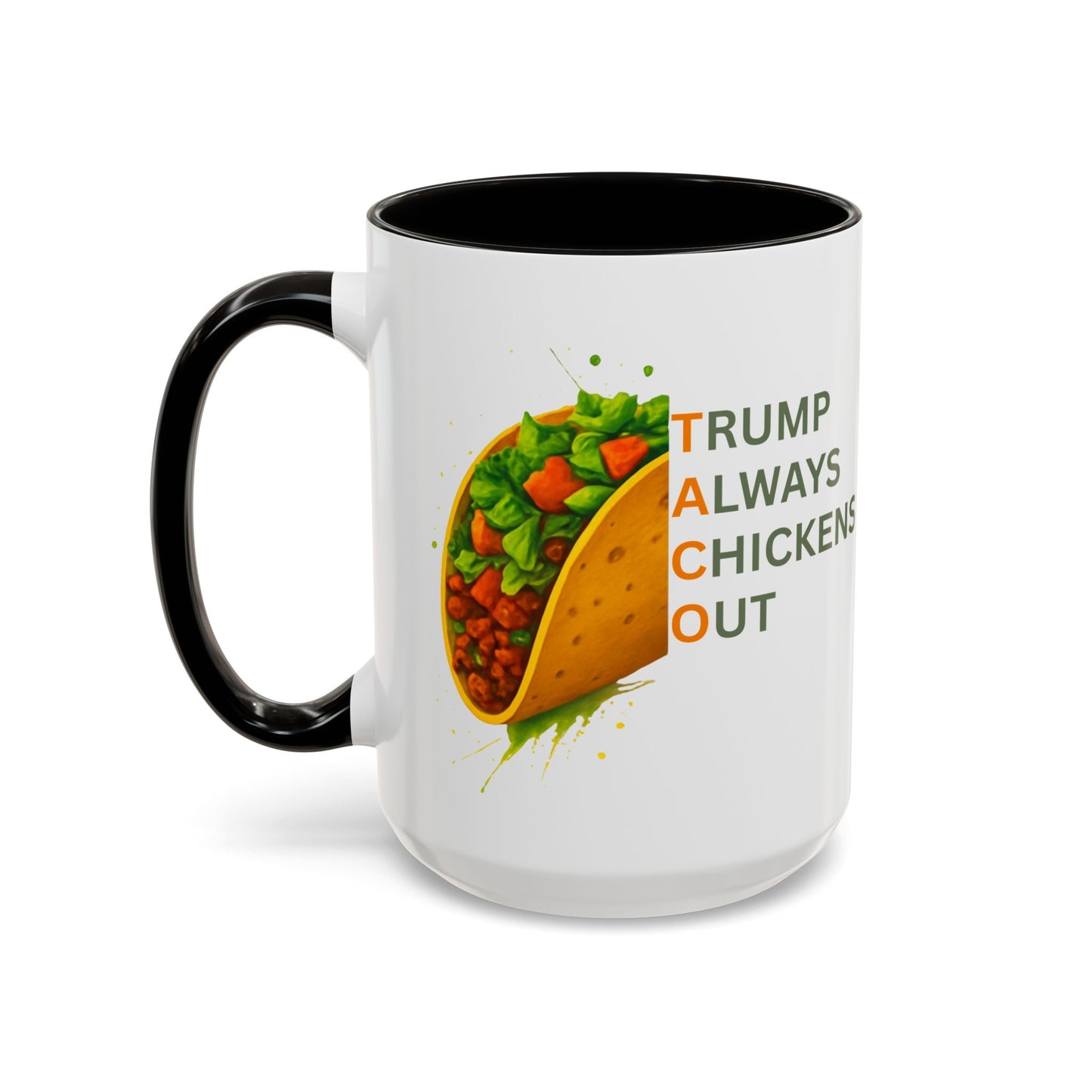 Trump Always Chickens Out TACO Mug, Subtle Anti Trump, Democrat Gift Mug, Funny Liberal Gift, Political Mug