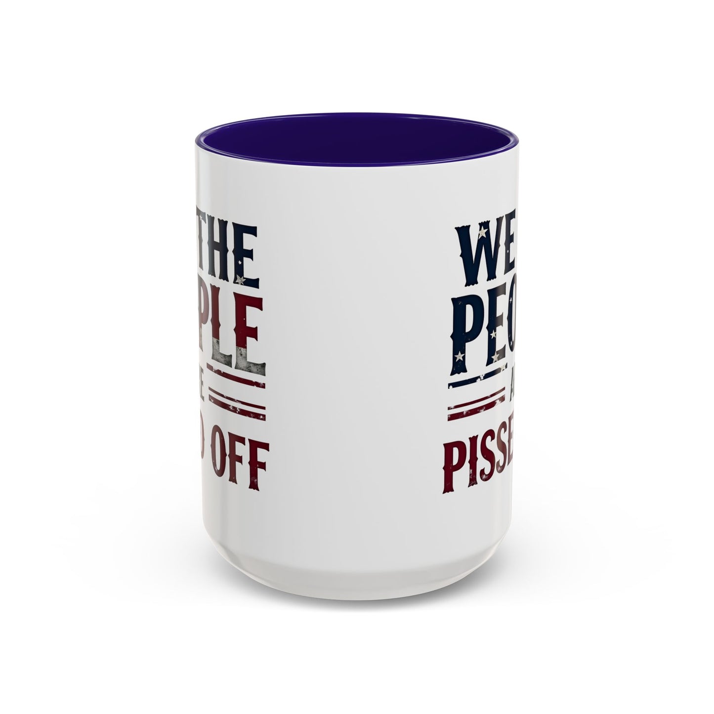 antitrump mug, foxtrot delta tango, We The People Are Pissed Off Mug, Political Mug, Freedom Mug, Democratic Mug, Anti Trump Mug