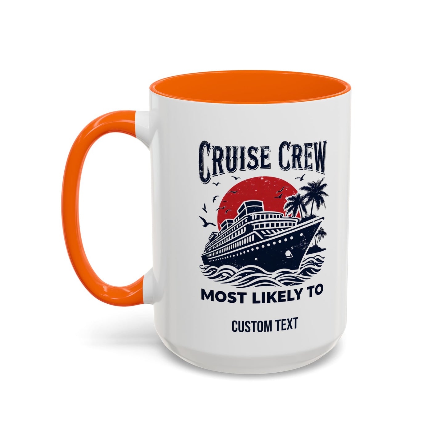 Cruise Crew Most Likely To Coffee Mug, Ship Mug, Birthday Cruise, Cruise Squad, Most Likely, Family Cruise 2025
