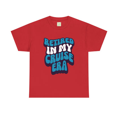 Retired in My Cruise Era Unisex Tee, Retirement Cruise Shirt, Travel Merch, Cruise Vibes Tee, Vacation Tshirt