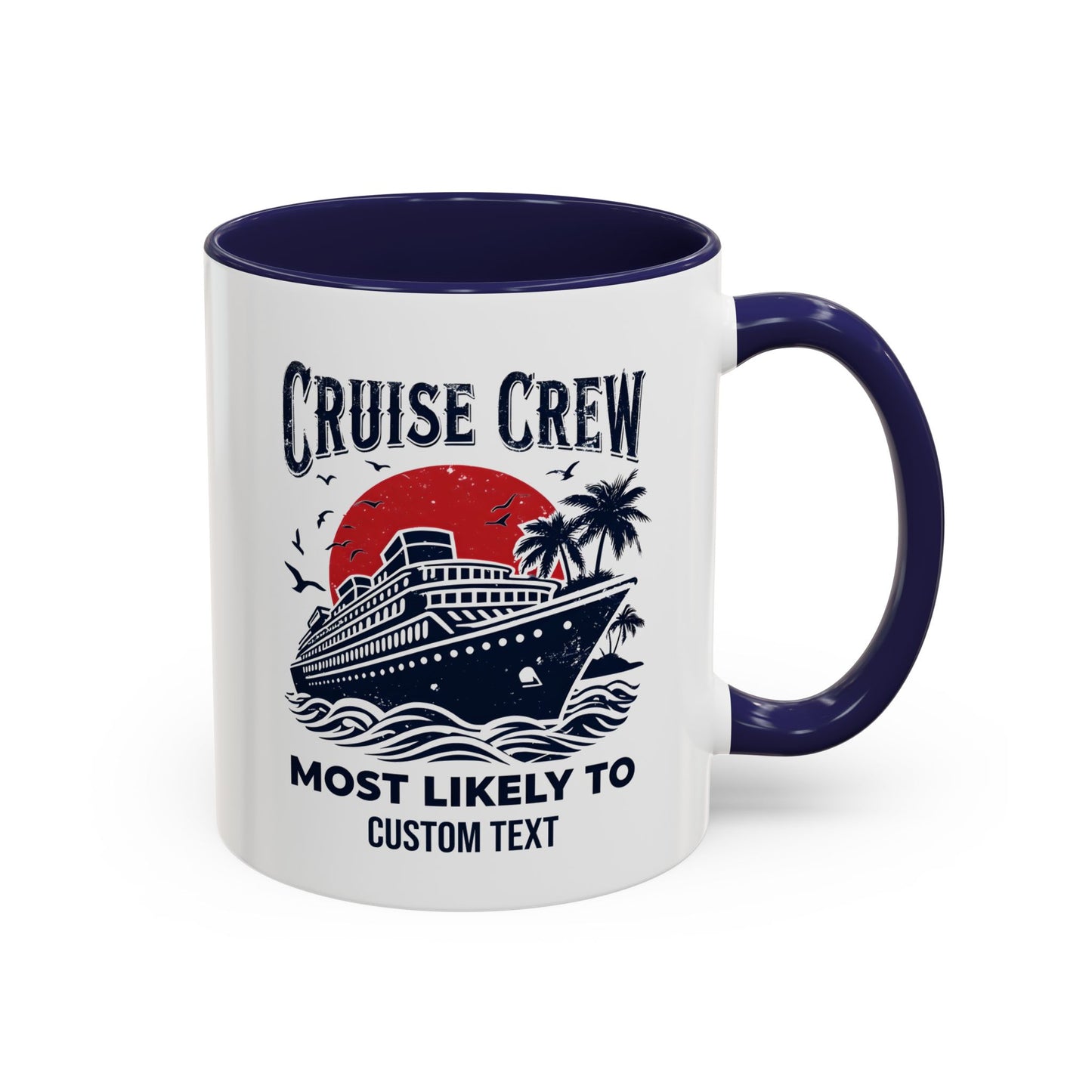 Cruise Crew Most Likely To Coffee Mug, Ship Mug, Birthday Cruise, Cruise Squad, Most Likely, Family Cruise 2025