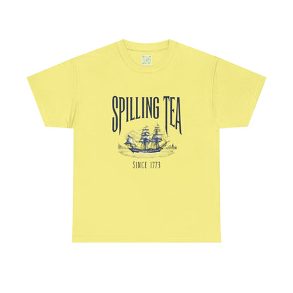 Spilling Tea Unisex Heavy Cotton Tee, Boston Tea Party Since 1773, Funny Patriot Shirt, History Gifts, Patriotic Shirt