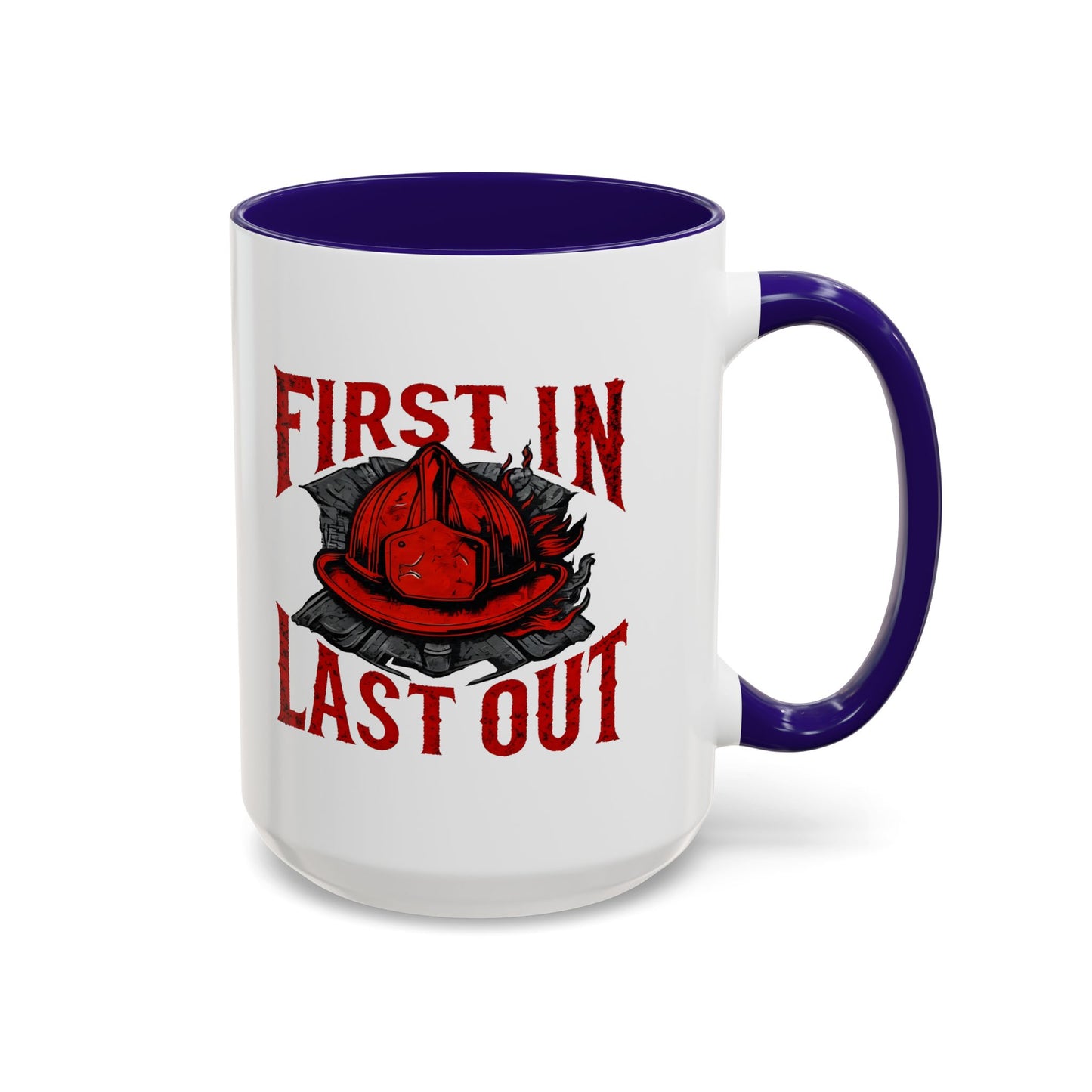 Firefighter First In Last Out Mug, Firefighter Gift, Firefighter Wife, Female Firefighter, Fireman, First Responder