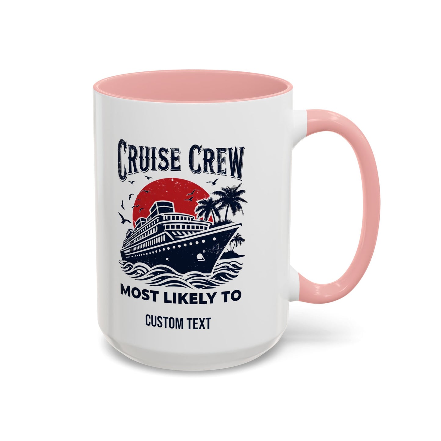 Cruise Crew Most Likely To Coffee Mug, Ship Mug, Birthday Cruise, Cruise Squad, Most Likely, Family Cruise 2025