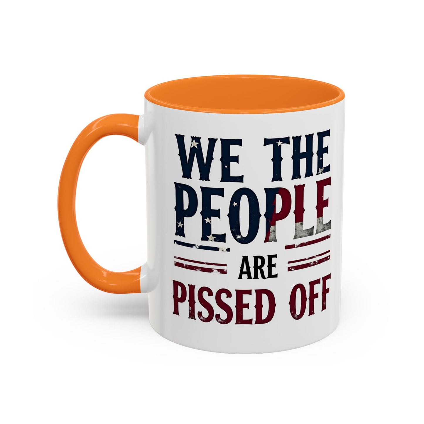 antitrump mug, foxtrot delta tango, We The People Are Pissed Off Mug, Political Mug, Freedom Mug, Democratic Mug, Anti Trump Mug