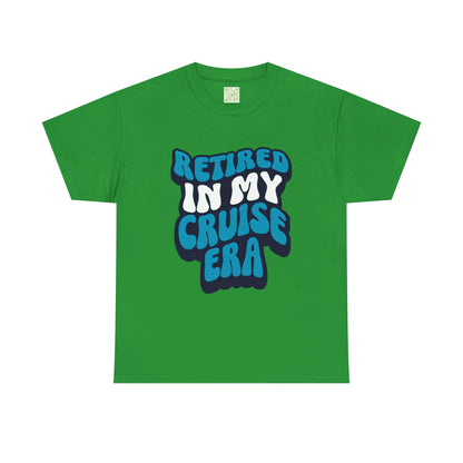 Retired in My Cruise Era Unisex Tee, Retirement Cruise Shirt, Travel Merch, Cruise Vibes Tee, Vacation Tshirt