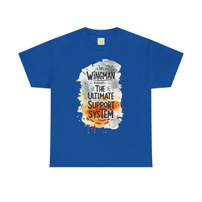 Wingman Ultimate Support System Unisex Heavy Cotton Tee | Fun Quote Shirt for Guys | Casual Wear Gift for Him | Perfect Buddy Gift