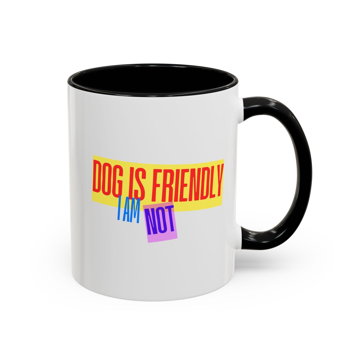 Funny Dog Lover Border Collie Accent Mug - "Dog is Friendly, I am Not"
