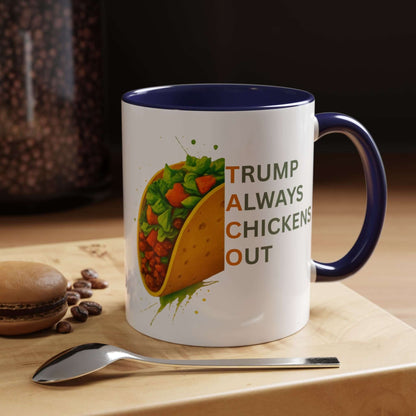 Trump Always Chickens Out TACO Mug, Subtle Anti Trump, Democrat Gift Mug, Funny Liberal Gift, Political Mug