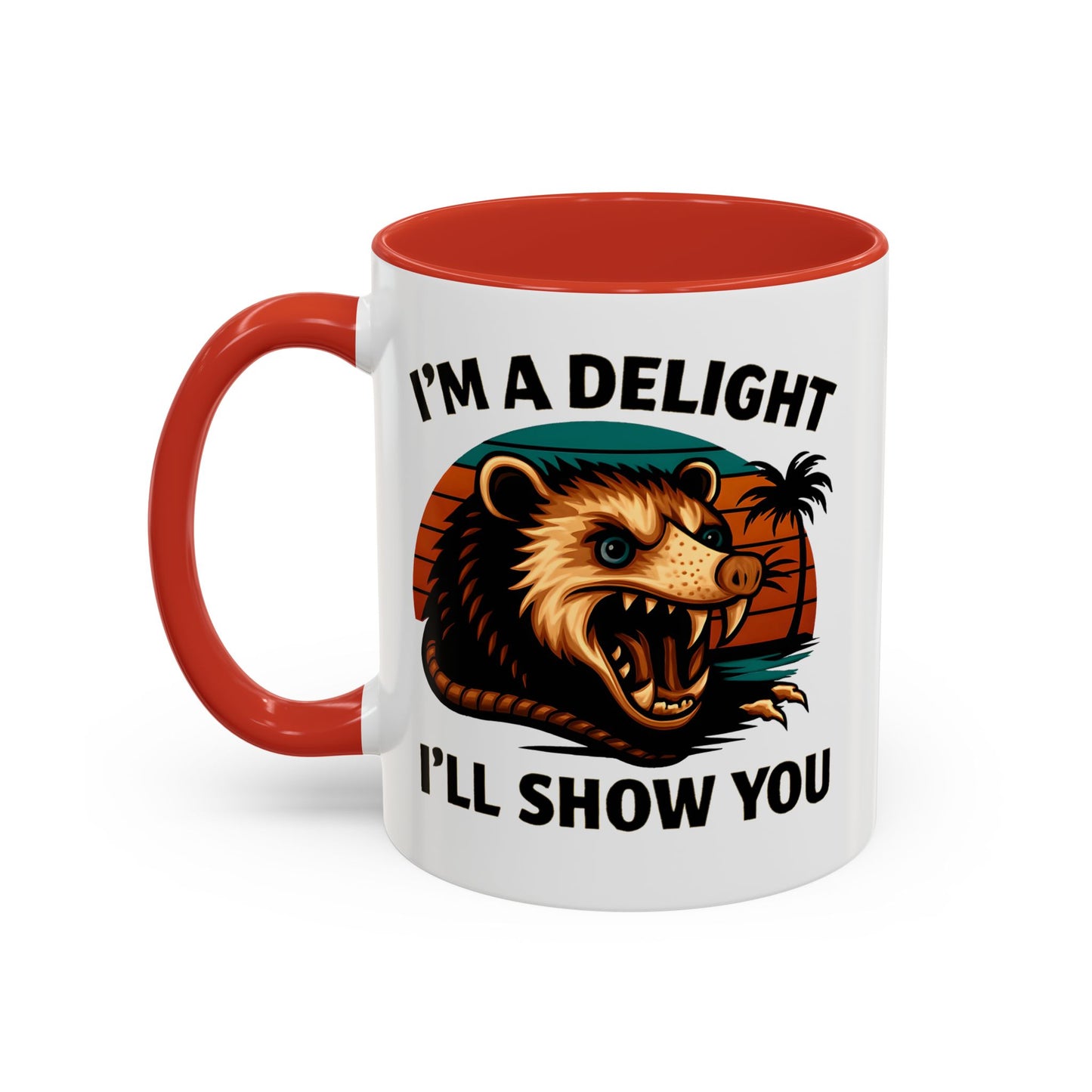 Opossum I Am A Delight Mug, Angry Opossum Mug, Funny Graphic Mug, Opossum Lover Gift, Inappropriate Coffee Mug
