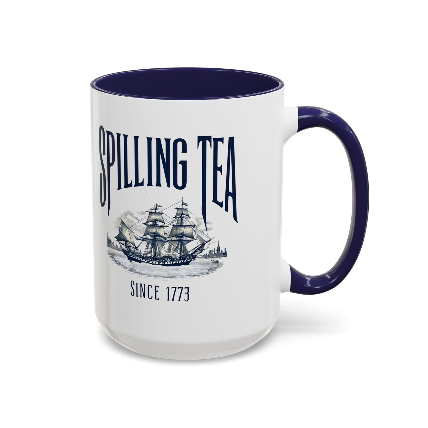 Spilling Tea Since 1773 Coffee Mug, Patriotic Coffee Mug, Funny Patriot Gift, American Freedom, Memorial Day