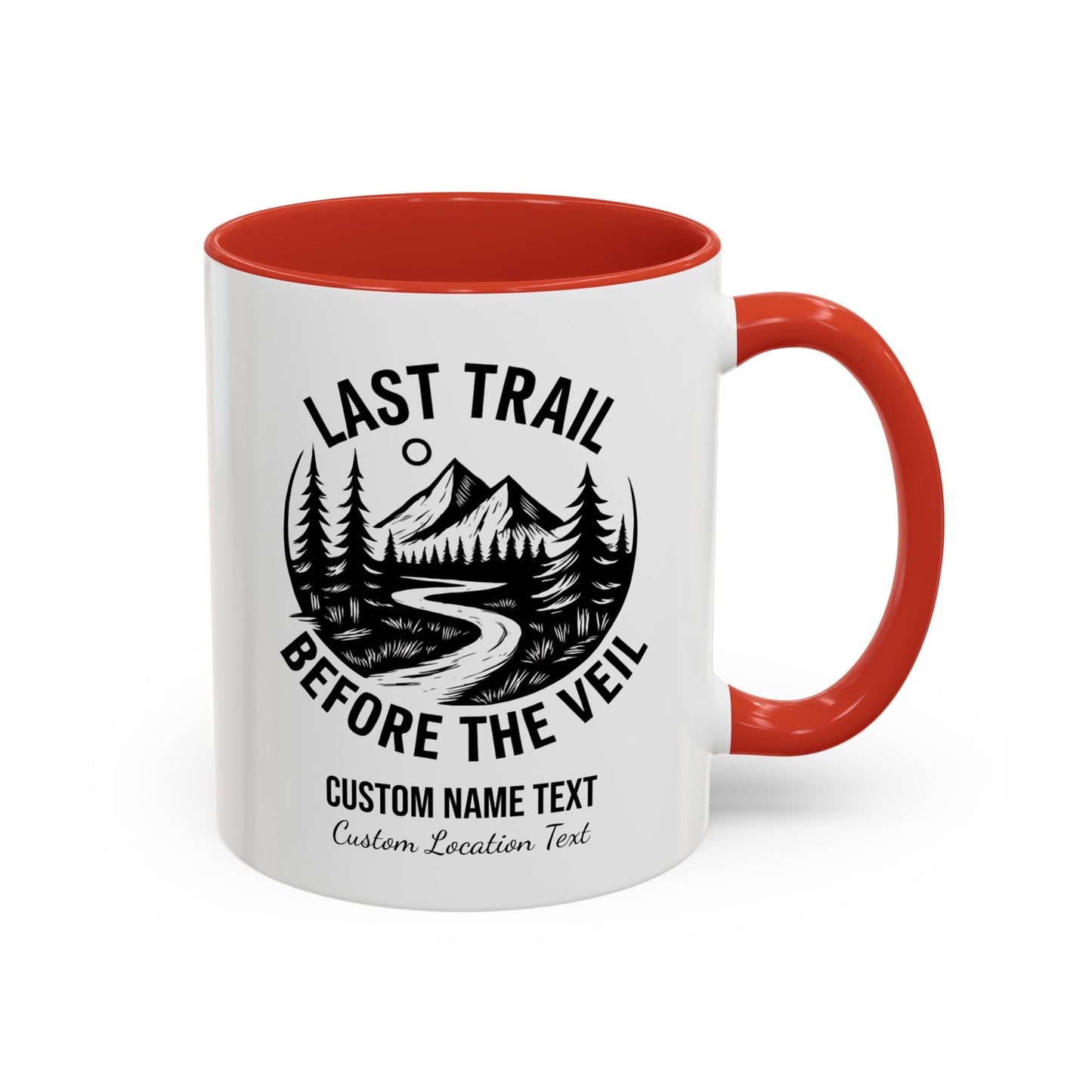 Bachelorette Last Trail Before the Veil Nature-Inspired Accent Coffee Mug - Last Trail Before The Veil, Outdoor Lovers Gift, Camping Decor, Adventure Mug, Hiking Coffee Cup