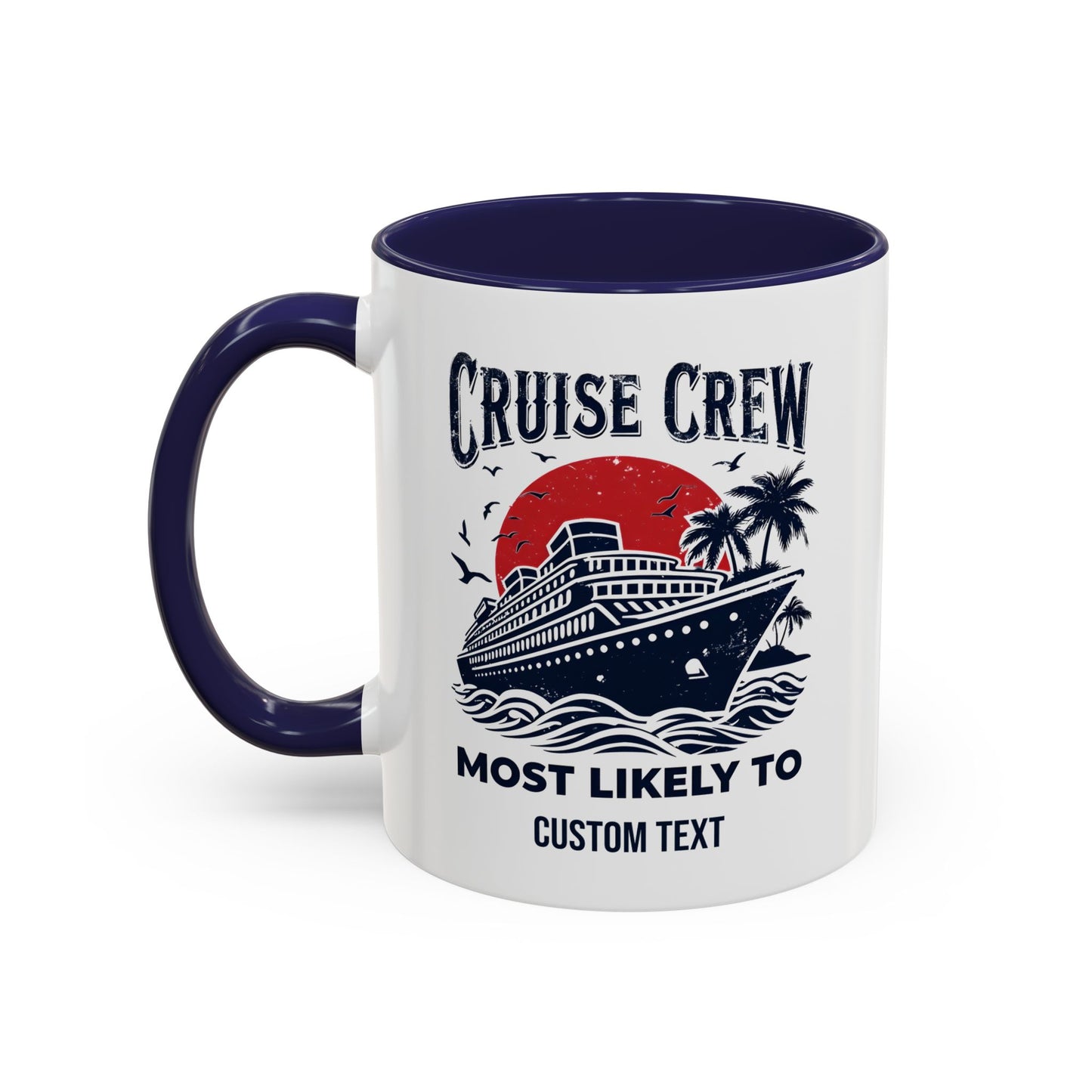 Cruise Crew Most Likely To Coffee Mug, Ship Mug, Birthday Cruise, Cruise Squad, Most Likely, Family Cruise 2025