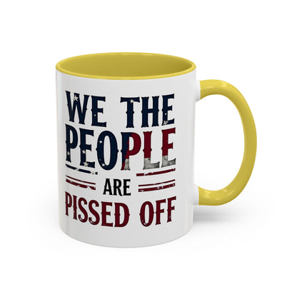 antitrump mug, foxtrot delta tango, We The People Are Pissed Off Mug, Political Mug, Freedom Mug, Democratic Mug, Anti Trump Mug