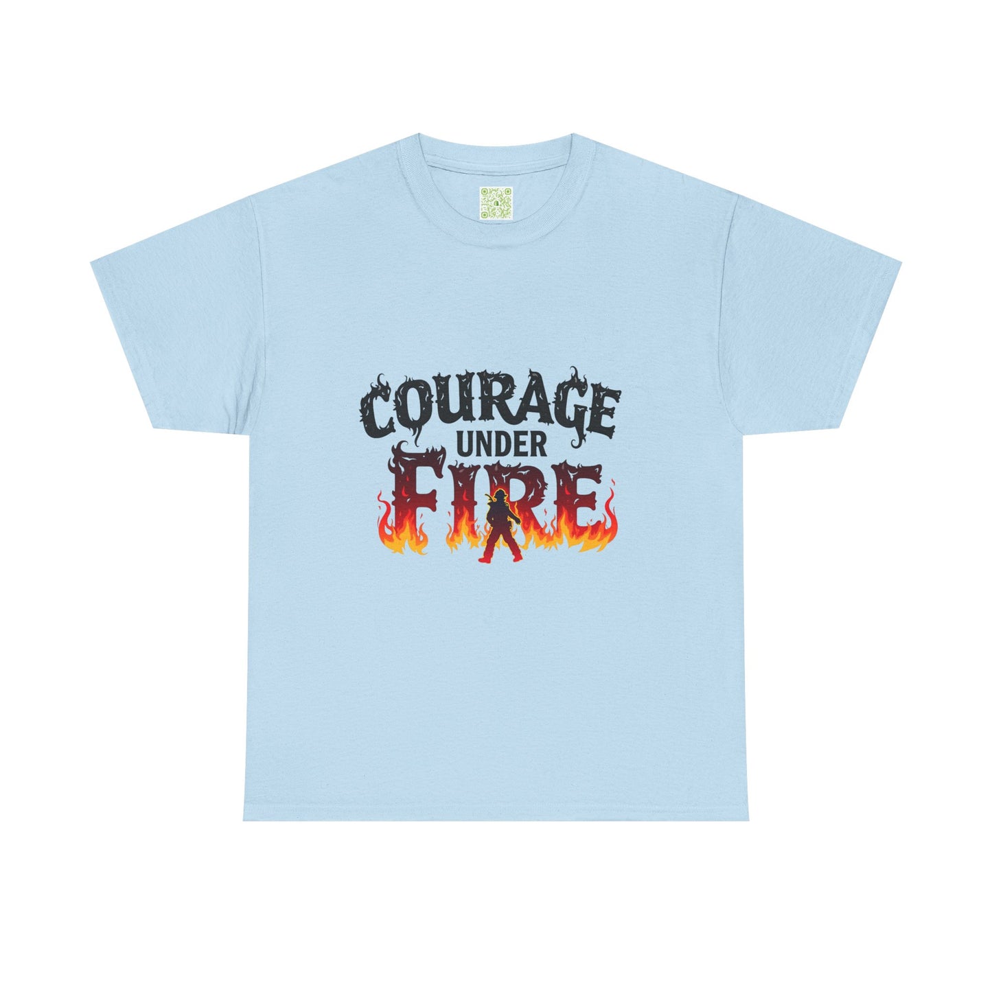 Firefighting Courage Under Fire Tee, Firefighter Graphic Tee, Fire Fighter Gift, Thin Red Line, Fire Fighters Gift, Firefighting Apparel