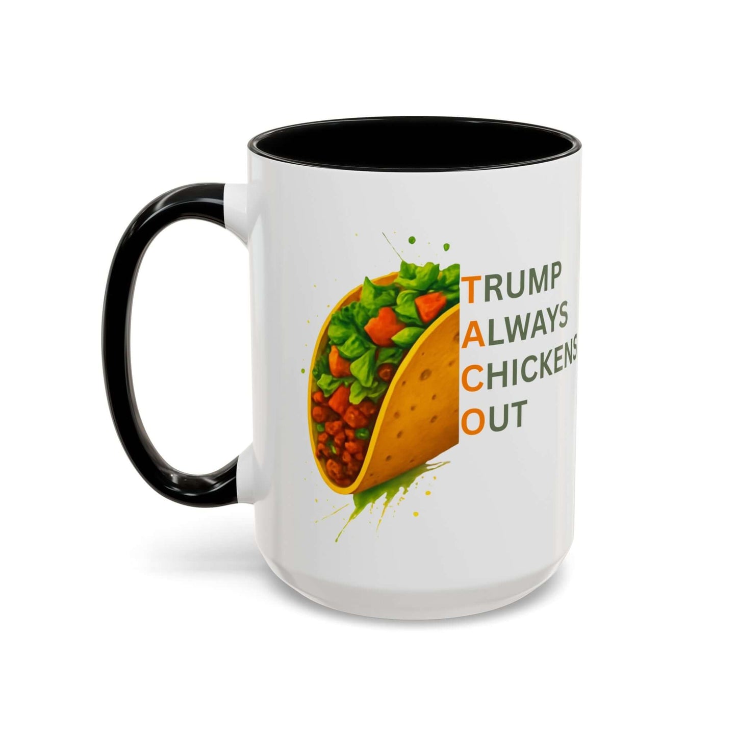 Trump Always Chickens Out TACO Mug, Subtle Anti Trump, Democrat Gift Mug, Funny Liberal Gift, Political Mug