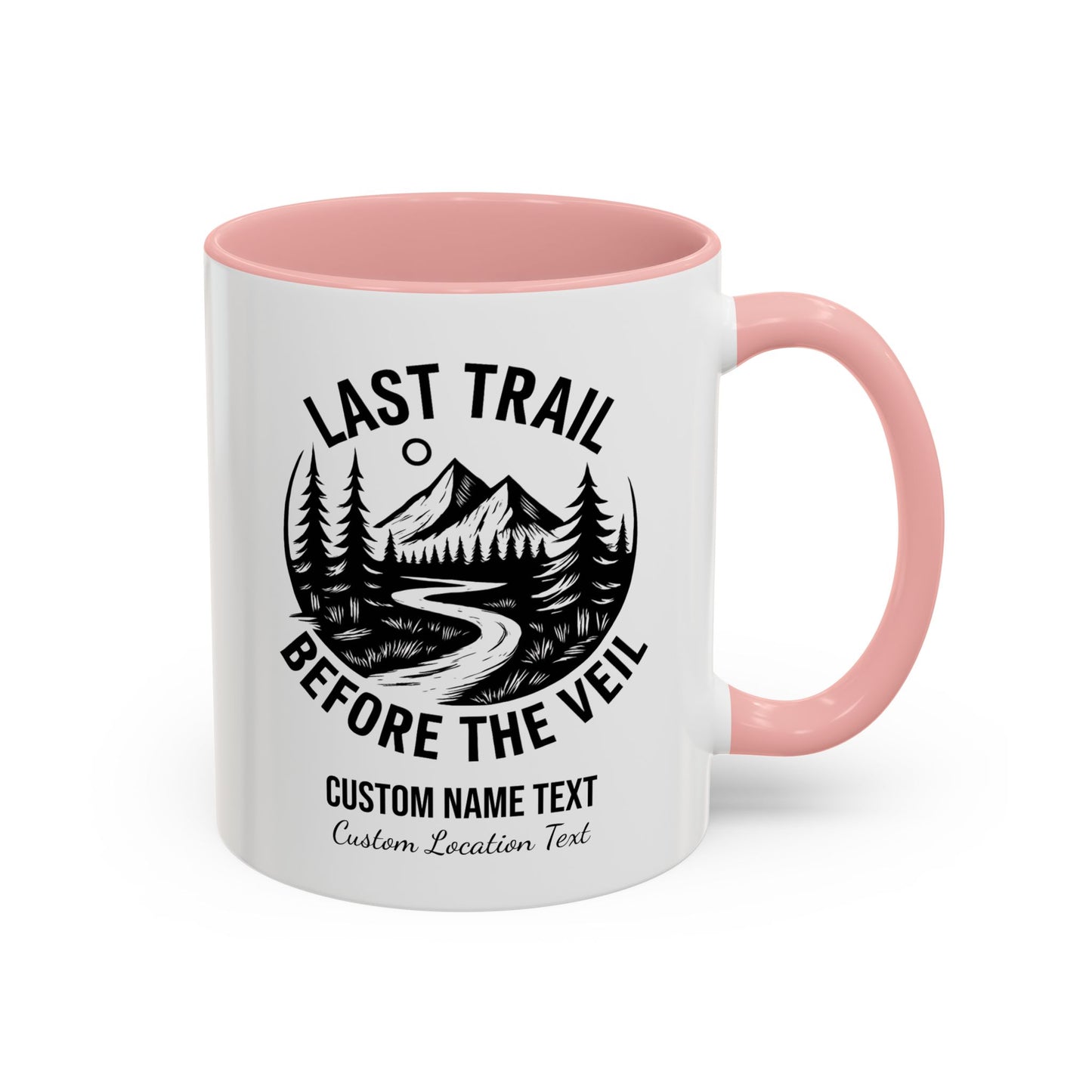 Bachelorette Last Trail Before the Veil Nature-Inspired Accent Coffee Mug - Last Trail Before The Veil, Outdoor Lovers Gift, Camping Decor, Adventure Mug, Hiking Coffee Cup