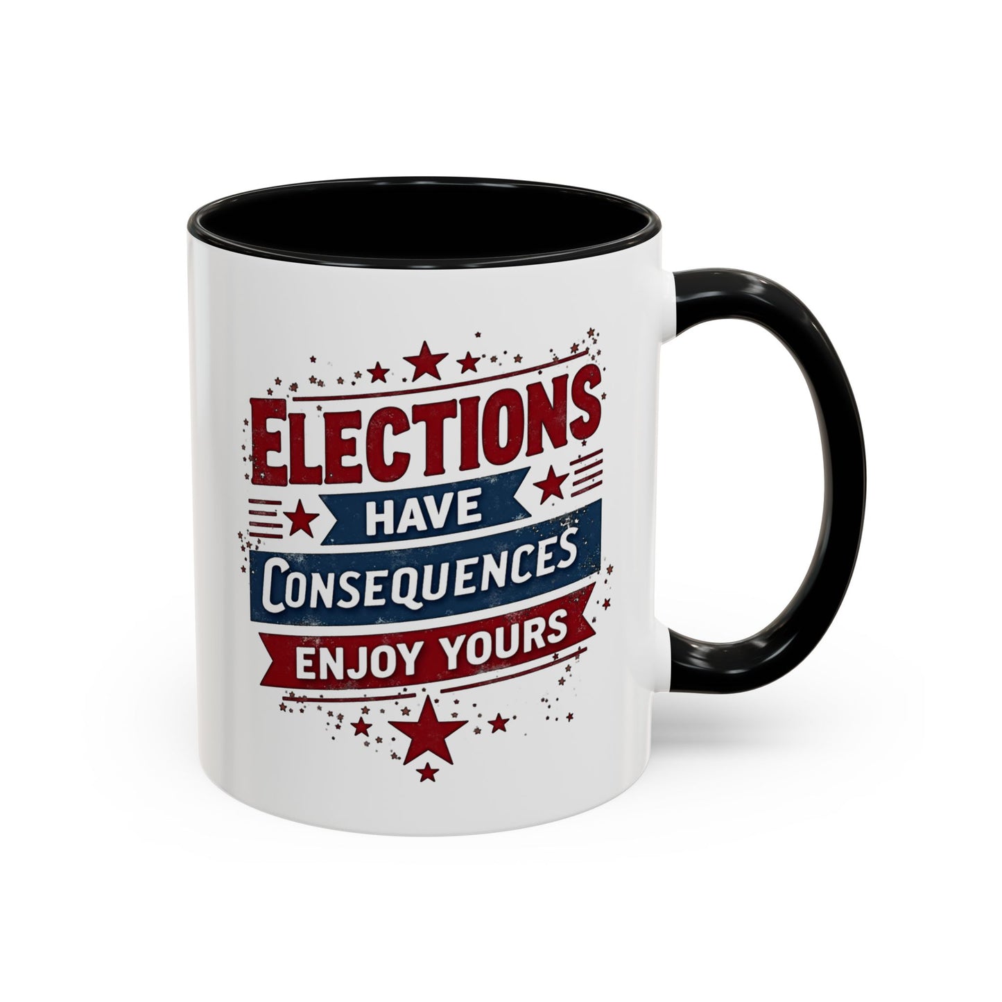 Election Have Consequences Mug, Project 2025, Anti Trump Mug, Patriot Mug, Resist, Political Mug, Freedom Gift