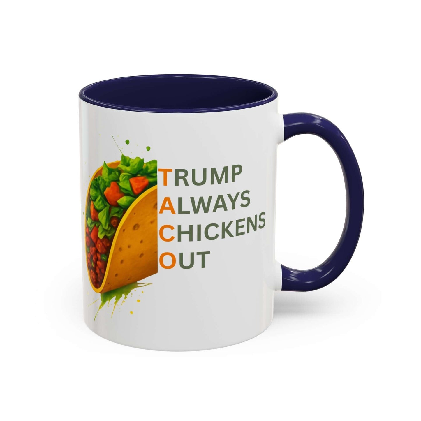 Trump Always Chickens Out TACO Mug, Subtle Anti Trump, Democrat Gift Mug, Funny Liberal Gift, Political Mug