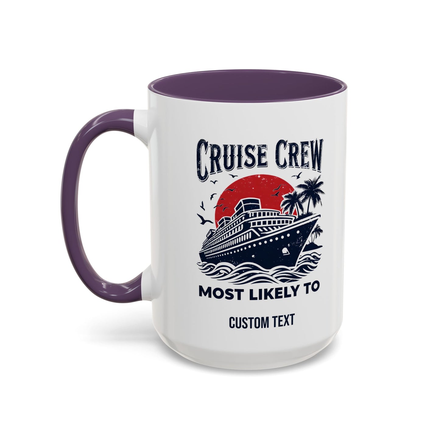 Cruise Crew Most Likely To Coffee Mug, Ship Mug, Birthday Cruise, Cruise Squad, Most Likely, Family Cruise 2025
