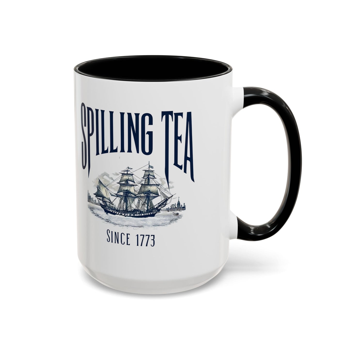 Spilling Tea Since 1773 Coffee Mug, Patriotic Coffee Mug, Funny Patriot Gift, American Freedom, Memorial Day