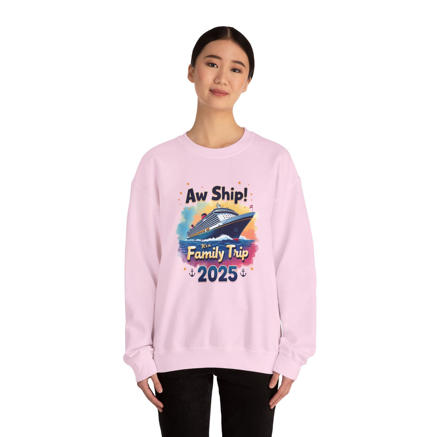Aw Ship! Family Trip 2025 Unisex Crewneck Sweatshirt, Cruise