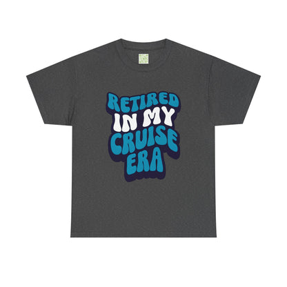 Retired in My Cruise Era Unisex Tee, Retirement Cruise Shirt, Travel Merch, Cruise Vibes Tee, Vacation Tshirt