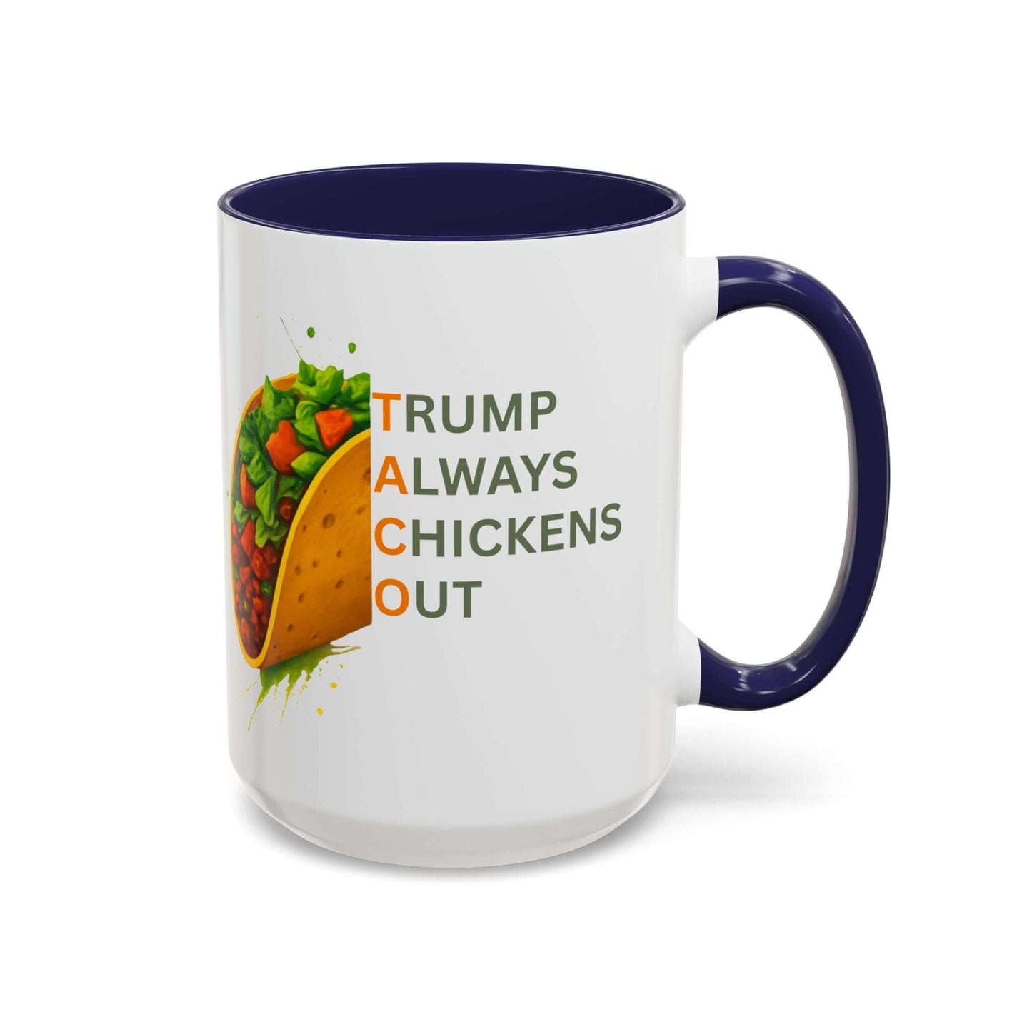 Trump Always Chickens Out TACO Mug, Subtle Anti Trump, Democrat Gift Mug, Funny Liberal Gift, Political Mug